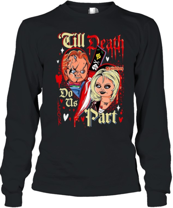 Till Death Do Us Part Chucky And Tiffany Bride Halloween Horror Long Sleeved T-shirt