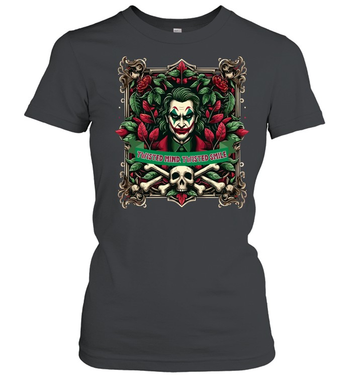 Twisted Mind Twisted Smile Clown Villain Gothic Skull Graphic T- Classic Women's T-shirt