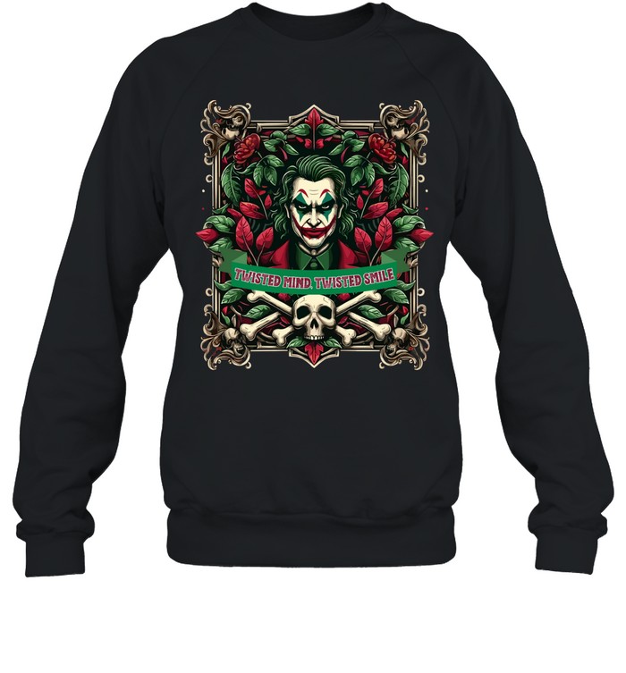 Twisted Mind Twisted Smile Clown Villain Gothic Skull Graphic T- Unisex Sweatshirt Twisted Mind Twisted Smile Clown Villain Gothic Skull Graphic T- Unisex Sweatshirt