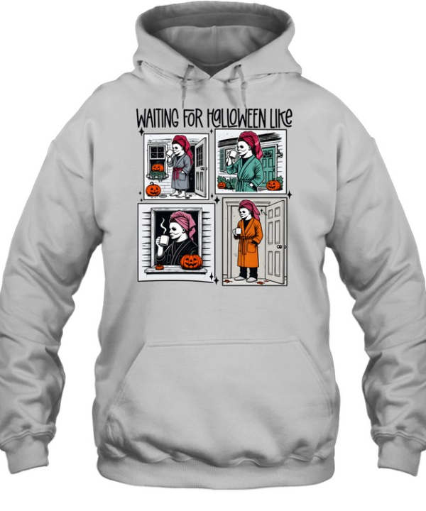 Waiting For Halloween Like Michael Myers Robe Coffee Unisex Hoodie