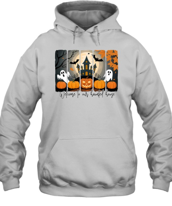 Welcome To Our Haunted House Ghost Pumpkin Halloween T- Unisex Hoodie