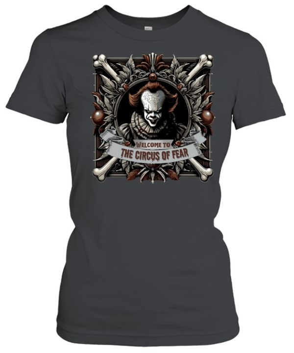 Welcome To The Circus Of Fear Pennywise Horror Clown Graphic T- Classic Women's T-shirt