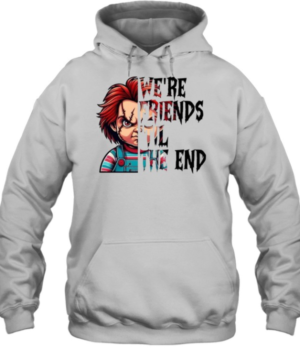 We're Friends 'Til The End Chucky Doll Halloween Horror Graphic Unisex Hoodie