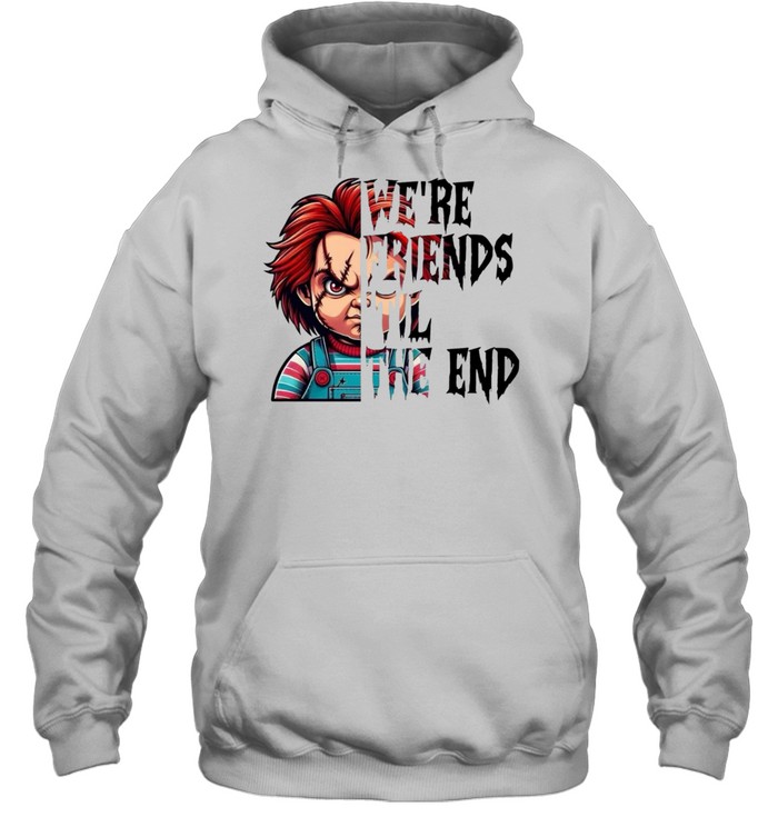 We're Friends 'Til The End Chucky Doll Halloween Horror Graphic Unisex Hoodie We're Friends 'Til The End Chucky Doll Halloween Horror Graphic Unisex Hoodie