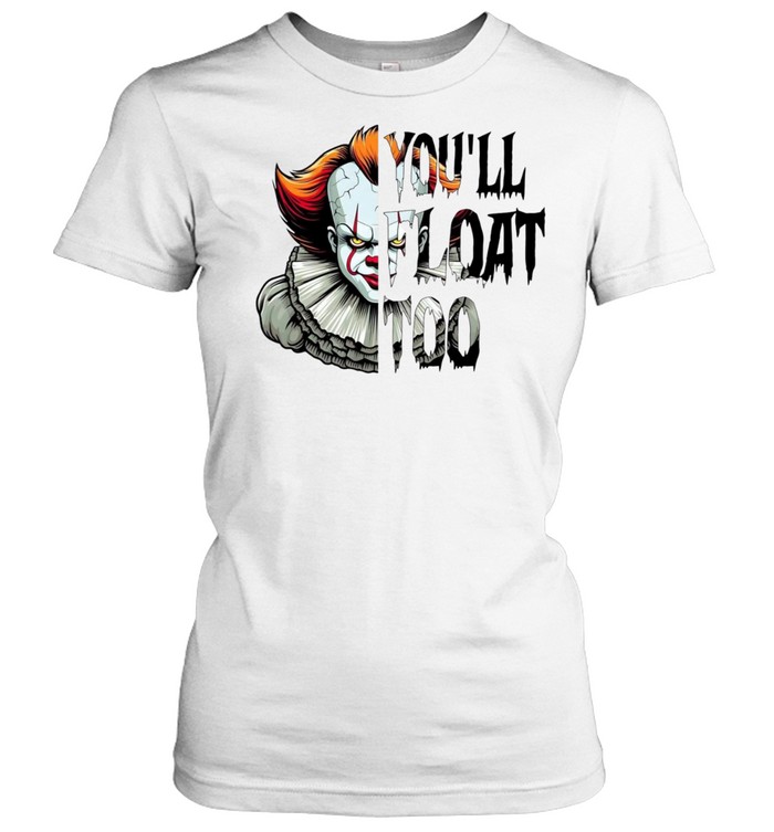 You'll Float Too Pennywise Scary Clown Split Face Halloween Graphic Classic Women's T-shirt